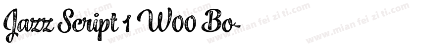 Jazz Script 1 W00 Bo字体转换